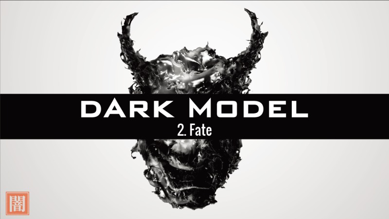 Dark Model-Fate