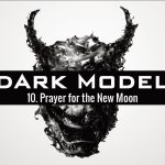 Dark Model-Prayer for the New Moon