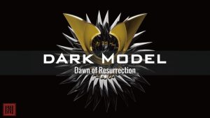 Dark Model - Dawn of Resurrection