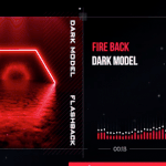 Dark Model - Fire Back (Visualizer)