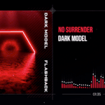 Dark Model - No Surrender (Visualizer)