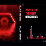 Dark Model - Prayer For the Night (Visualizer)