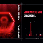 Dark Model - Vengeance Is Mine (Visualizer)